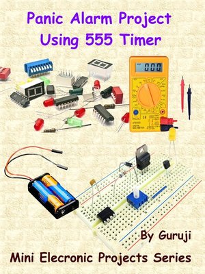 cover image of Panic Alarm Project Using 555 Timer